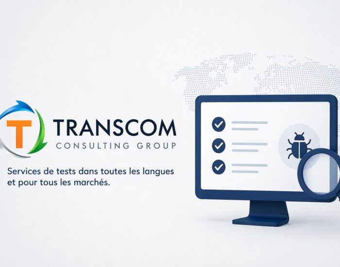 Tests multilingues & QA localisation | Transcom Consulting Group